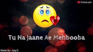 Tujhe Bhool Jana Jana Mumkin Nahi - Sad Whatsapp Status
